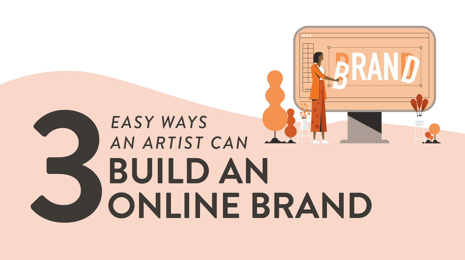 Three Easy Ways Artists Can Build an Online Brand