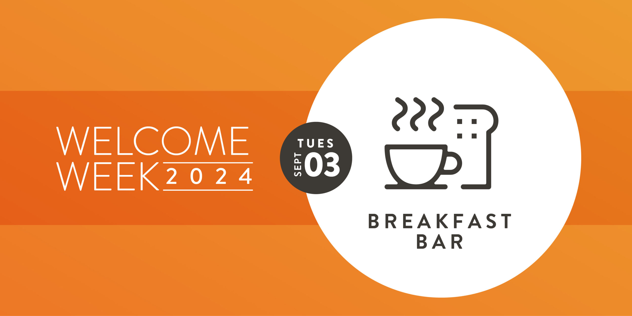 Welcome Week: Breakfast Bar