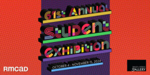 61st Annual Student Exhibition